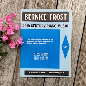 Vintage Beginner Piano Book by Bernice Frost - 20th Century Piano Music Book 1A - old piano music lesson books for piano students