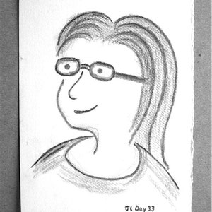 May include: A black and white pencil drawing of a person wearing glasses. The person has long hair and is smiling. The drawing is signed "J.L. Day 33".