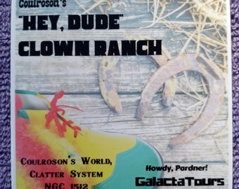 Heb je Coulrofobie? Hey, Dude Clown Ranch Sticker-Intergalactic Travel Souvenir-Laptops, Waterflessen, telefoons, Notebooks, Clip Boards, etc.