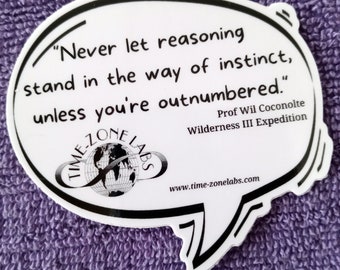 T-ZL Quote- Instinct / Redenering-Made In USA-waterbottle-laptop-telefoon-notebook-klembord-spiegel-raam-cup-deur-water / weerbestendig