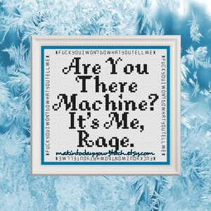 Bist du da Maschine? It&#39;s Me, Rage - Kreuzstichmuster nur digitaler Download