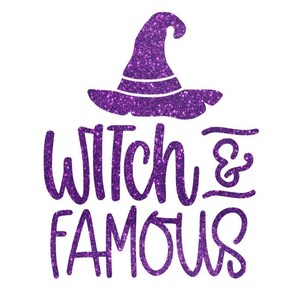 May include: Purple glitter witch hat with the text "Witch & Famous" in purple glitter.