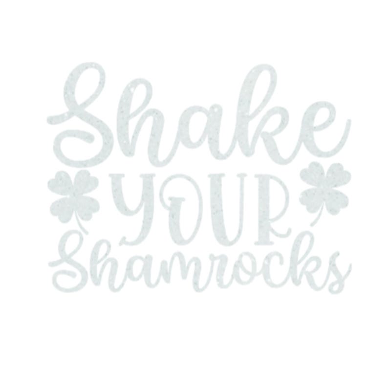 Shake Your Shamrocks Iron On Decal, St Patricks Day HTV, Glitter or Non-Glitter White glitter
