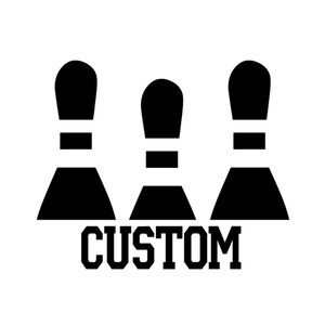 May include: Black and white illustration of three bowling pins with the word "CUSTOM" underneath.