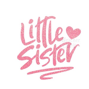 Little Sister Iron On Decal, Iron On For Baby, DIY TShirt, Matching Sibling, Sister Decal, Sibling Shirt Decal, New Baby Gift, Newborn Gift