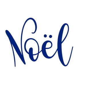 May include: A blue cursive script spelling out the word "Noël" in French.