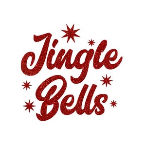 May include: Red glitter lettering that reads "Jingle Bells" with small red glitter stars surrounding the text.