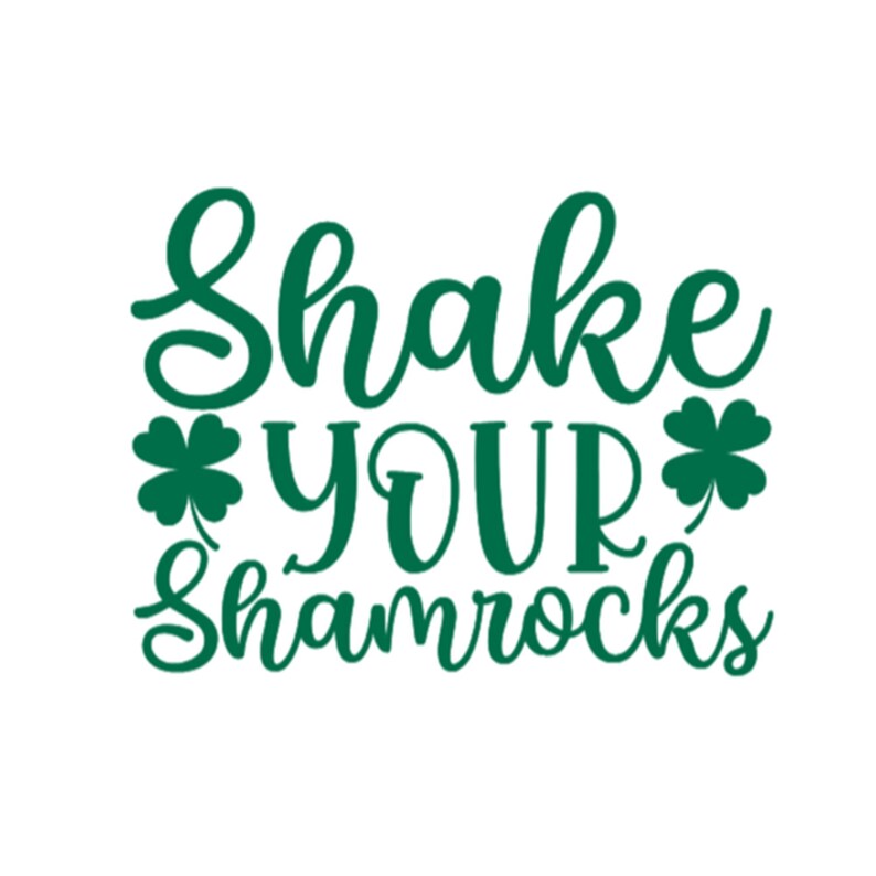 Shake Your Shamrocks Iron On Decal, St Patricks Day HTV, Glitter or Non-Glitter image 19