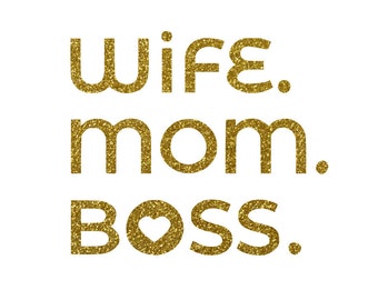 Wife Mom Boss Iron On Transfer, Mom Shirt Decal, Small Business Owner Shirt Patch, Funny Mom Shirt Idea, Mothers Day Shirt DIY, Hustler Mom