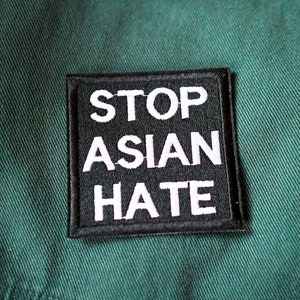Detener el odio asiático #StopAsianHate, antirracista, anti bully, pro asiático, chino, meme, hashtag bordado parche