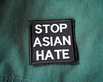 Stop Asian Hate #StopAsianHate, Anti Racist, Anti Bully, Pro Asian, Chinese, Meme, Hashtag Geborduurde Patch
