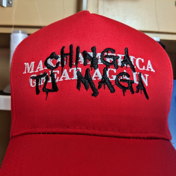 Chinga Tu Maga graffiti tagged over MAGA Make America Great Again Trump, Mexico, Mexican, Embroidered Snapback Hat