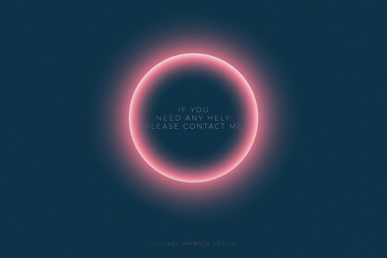 May include: A dark blue background with a glowing pink circle in the center. The circle has the text "IF YOU NEED ANY HELP PLEASE CONTACT ME" inside.