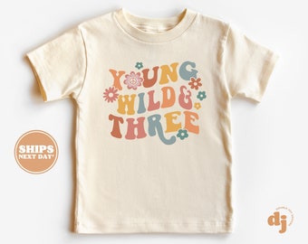 3rd Birthday Toddler Shirt - Young Wild & Three Kids Birthday Shirt - Third Birthday Natural Toddler Tee  #5674