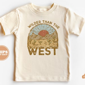 Toddler T-shirt - Wilder than the West Kids Retro TShirt - Retro Natural Infant, Toddler, Youth & Adult Tee #5618