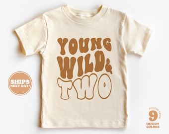 2nd Birthday Toddler Shirt - Young, Wild & Two Kids Birthday Shirt - Second Birthday Natural Toddler Tee  #5356-C