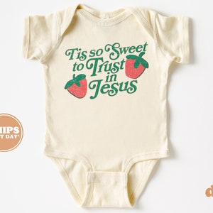 Christian Baby Bodysuit - Tis So Sweet to Trust in Jesus Bodysuit - Retro Natural Baby Bodysuit #5776