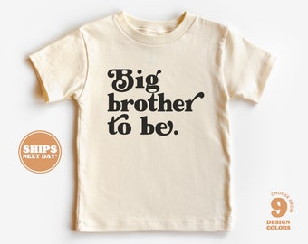 Big Brother To Be Toddler Shirt - Retro Gender Neutral Kids Shirt - Sibling Natural Infant, Toddler & Youth Tee #5112-C