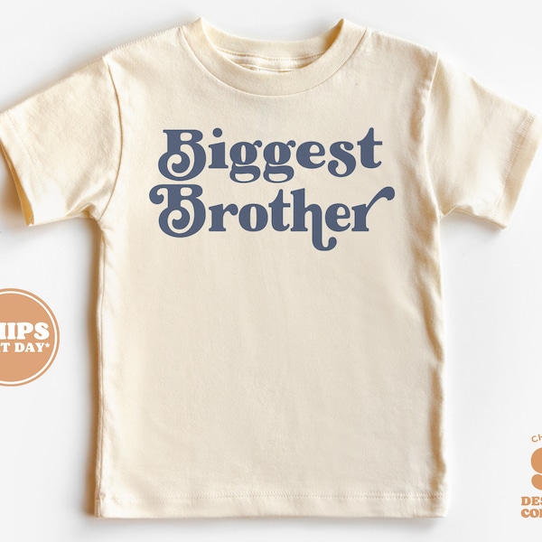 Biggest Brother Toddler Shirt - 3rd Baby Pregnancy Announcement Neutral Kids Shirt - Sibling Natural Infant, Toddler & Youth Tee  #5571-C