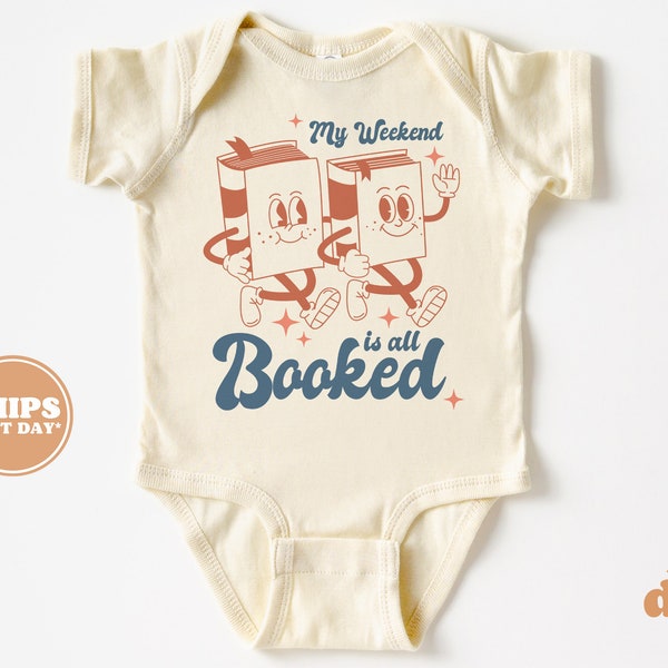 Baby Bodysuit - My Weekend is All Booked Bodysuit - Cute Funny Baby Boy Retro Natural Baby Bodysuit #5725