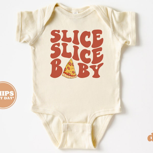 Slice Slice Baby Pizza Bodysuit, Newborn Gender Neutral Outfits, Cute Vintage Baby Bodysuit, Newborn, Slice Slice Baby #5228