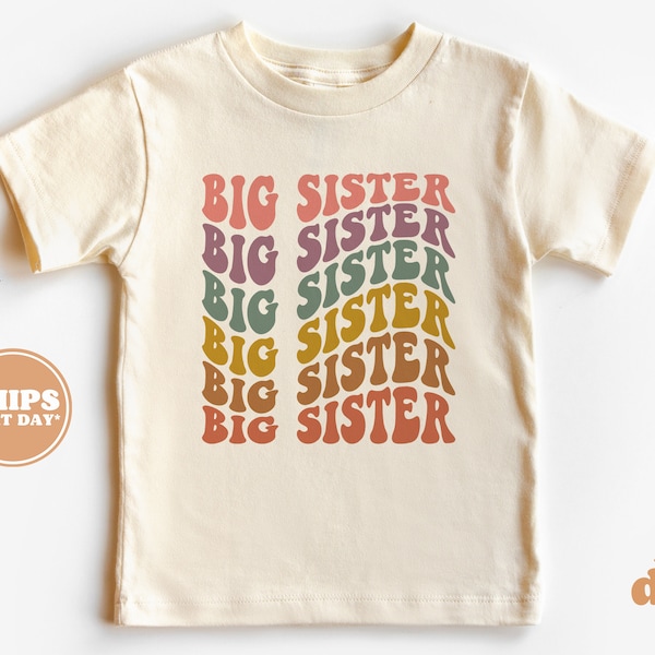 Big Sister Toddler Shirt - Retro Kids Shirt - Sibling Natural Infant, Toddler & Youth Tee #5360