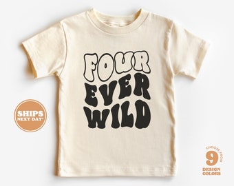 4th Birthday Shirt Boy - Four Ever Wild Birthday Toddler Shirt - Fourth Birthday Natural Toddler Tee  #5103-C