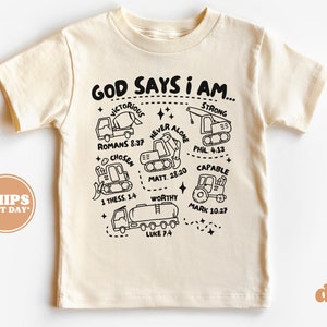 Christian Shirts for Kids -  God Says I am.. Christian Shirt - Jesus Natural Infant, Toddler, Youth & Adult Tee #5855