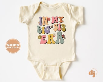 In My Big Sis Era Baby Bodysuit - Vintage Newborn Bodysuit - Cute Baby Girl Natural Baby Bodysuit #6002