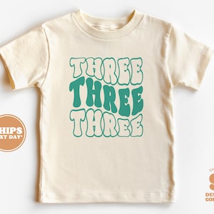 3rd Birthday Shirt - Third Birthday Boy & Girl Natural Toddler Shirt - Three Three Three Toddler Tee  #5202-C