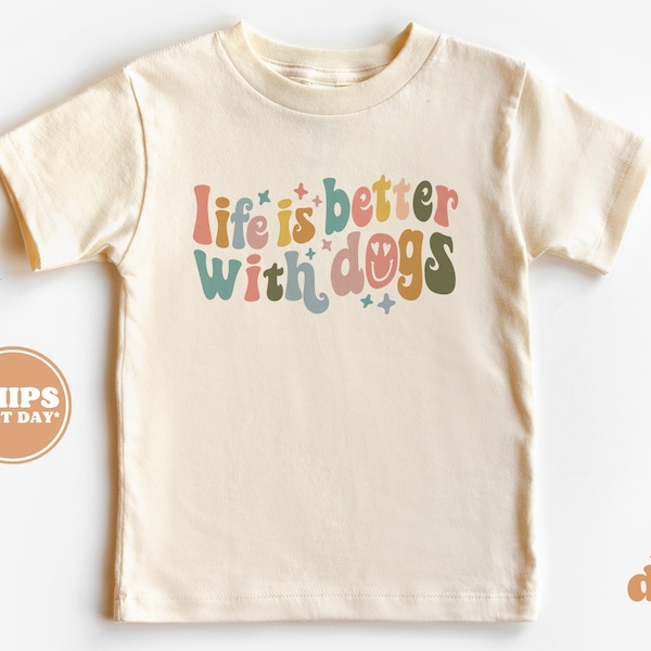 Toddler T-shirt - Life is Better with Dogs Kids Retro TShirt - Retro Natural Infant, Toddler & Youth Tee #5389