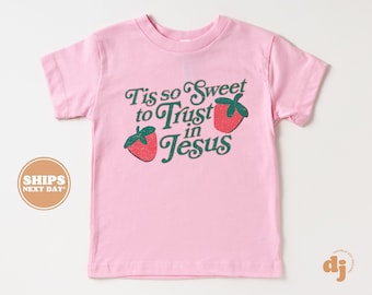 Christian Shirts for Kids - Jesus shirt - Tis So Sweet to Trust in Jesus Natural Infant, Toddler & Youth Tee #5776