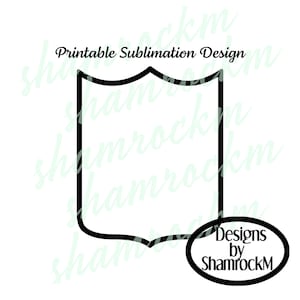 May include: A black and white outline of a shield shape with rounded edges. The shield is blank and ready for customization. The text "Designs by ShamrockM" is in a black oval below the shield.