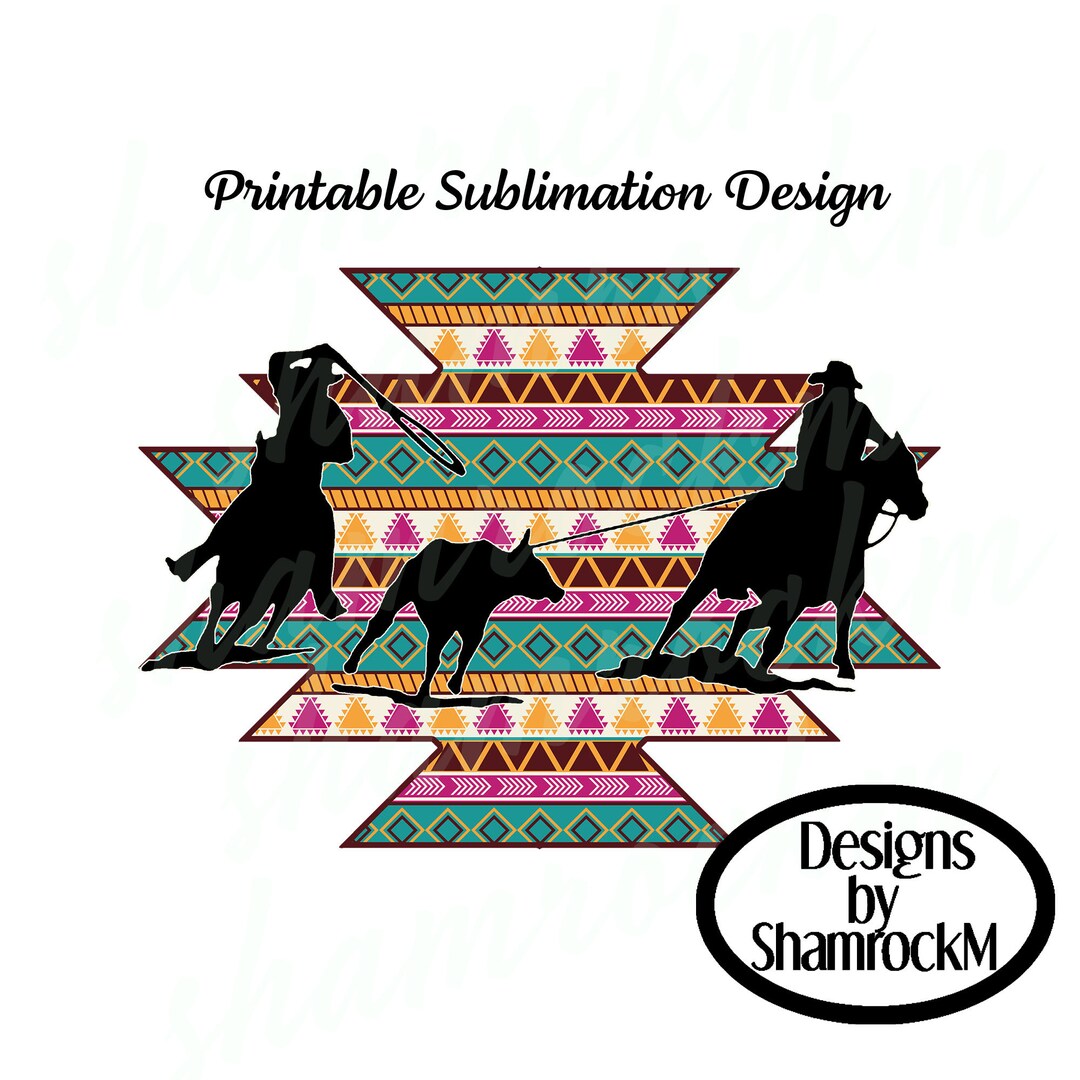 Printable Sublimation Design | Team Ropers | Aztec Background | Png ...