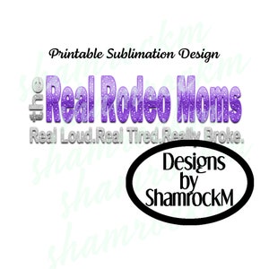 Printable Sublimation Design | Real Rodeo Moms Purple | png image transparent background | high resolution 300 dpi