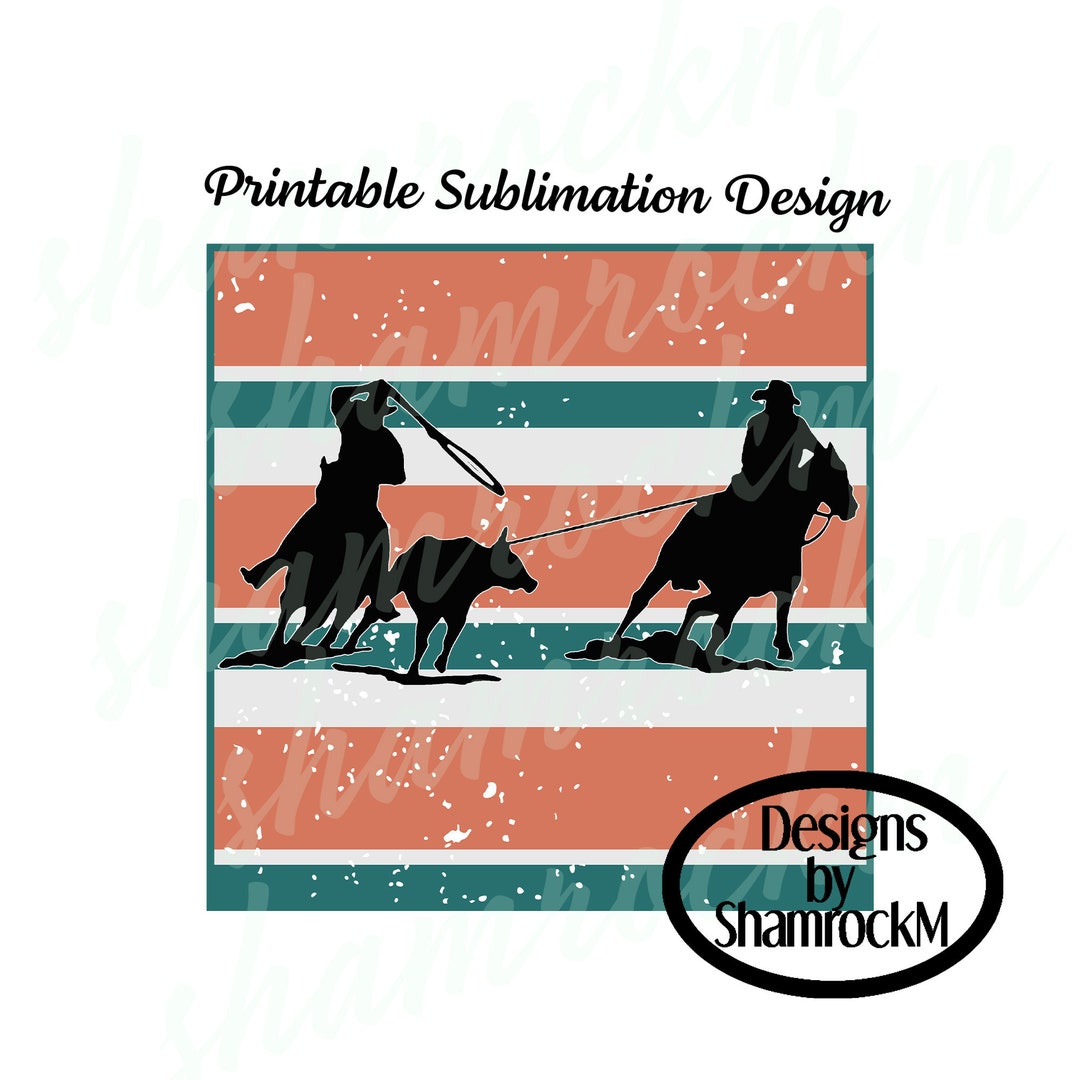 Printable Sublimation Design | Team Ropers | Retro Grunge | Png Image ...