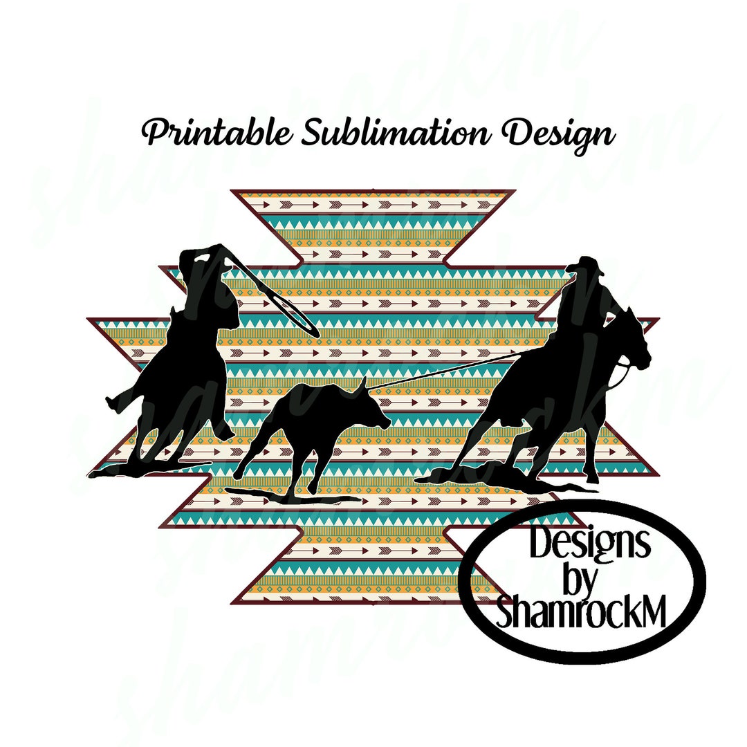 Printable Sublimation Design | Team Ropers | Aztec Background | Png ...
