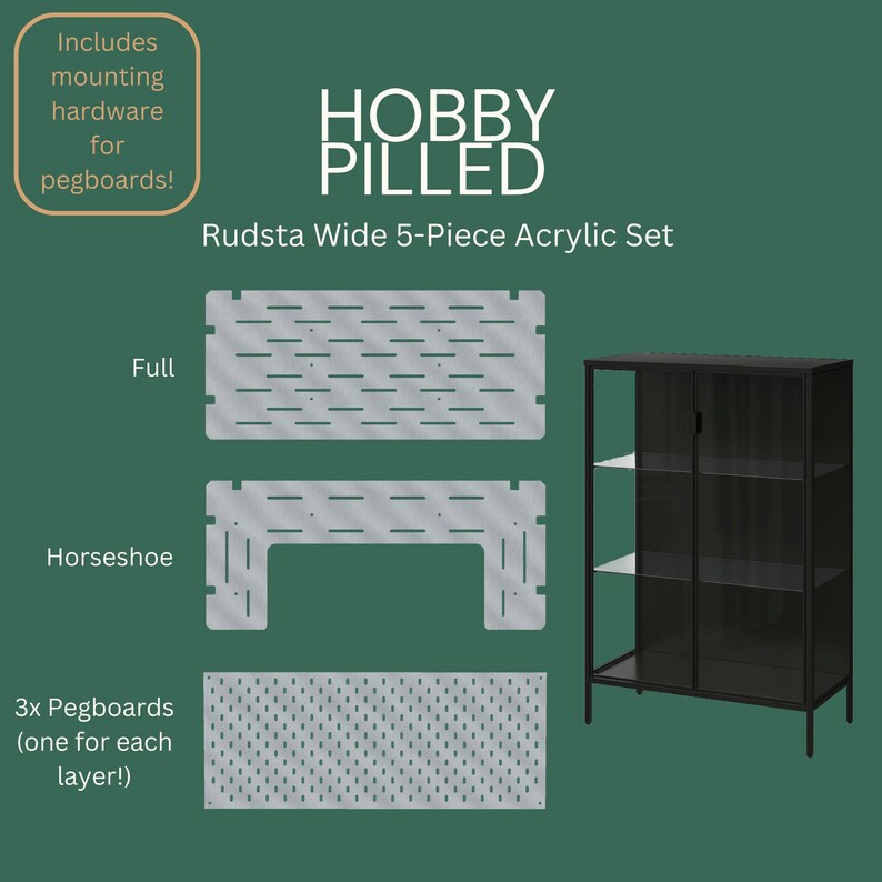 May include: Hobby Pilled Rudsta Wide 5-Piece Acrylic Set for pegboards. Includes a full pegboard, a horseshoe-shaped pegboard, and three smaller pegboards. The set also includes mounting hardware. The pegboards are shown in front of a black cabinet with glass shelves.