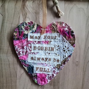Sewing, Quilting, Crafting Enthusiast/Shabby Chic/Keepsake Heart/ Gift as a greeting card enclosure - "May Your Bobbin Always Be Full"