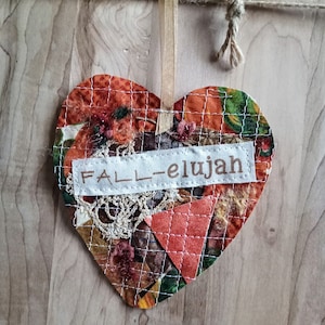 Thanksgiving/Fall/Shabby Chic/Add a Keepsake Heart to a Greeting card you send - &quot;FALL-elujah&quot;