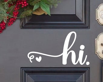 Hi with Heart Decal - Hi with Heart Vinyl Sticker - Hi Door Decal - Hi Car Decal - Hi Mailbox - Hi Door Sticker - Hello Decal -Hello Sticker