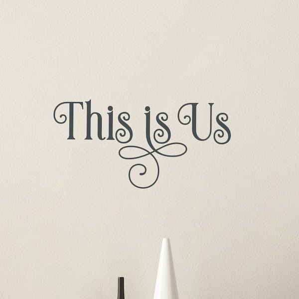 Ornamental This is Us Decal - This is Us Sticker - This is Us Vinyl Decal - This is Us Vinyl Sticker - This is Us Wall Decal - Wall Mural