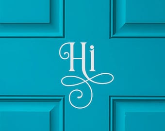 Ornamental Hi Decal - Ornamental Hi Vinyl Sticker - Hi Door Decal - Hi Car Decal - Hi Mailbox - Hi Door Sticker - Hello Decal -Hello Sticker