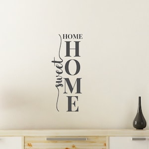 Vertical Home Sweet Home Vinyl Decal - Vertical Home Sweet Home Sticker - Home Sweet Home Door Decal - Home Sweet Home Wall Mural - Home