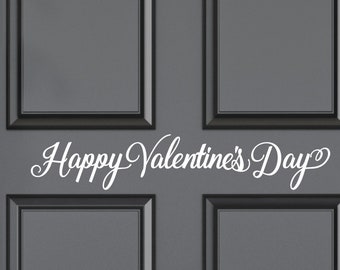 Happy Valentine's Day Vinyl Decal - Happy Valentine's Sticker - Happy Valentine's Day Door Decal - Happy Valentine's Day Wall Decal - Sign