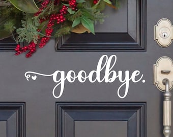 Cursive Goodbye Heart Decal - Goodbye Sticker - Goodbye Front Door Decal - Goodbye Mailbox Decal - Goodbye Car Decal - Goodbye Wall Decal