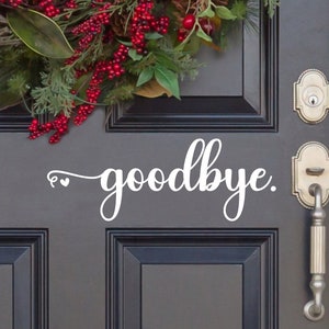 Script Hello and Goodbye Vinyl Door Decal Set Door Sticker 