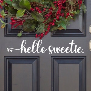 Hello Sweetie with Heart Decal - Hello Sweetie Sticker - Hello Sweetie Door Decal -  Hello Sweetie Wall Decal - Hello Decal -Hello Sticker