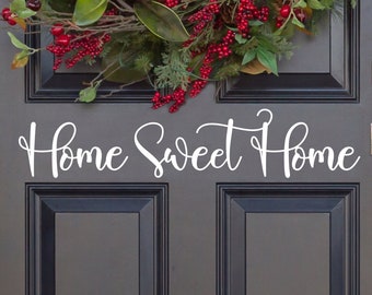 Home Sweet Home Vinyl Decal - Home Sweet Home Sticker - Home Sweet Home Decal - Home Sweet Home Wall Decal - Home Sweet Home Sign Decal