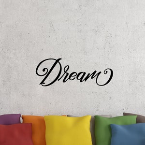 Cursive Dream Vinyl Decal - Dream Car Decal - Dream Sticker - Dream Wall Sticker - Dream Wall Vinyl Decal - Cursive Dream Laptop Sticker